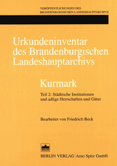 Urkundeninventar des Brandenburgischen Landeshauptarchivs - Kurmark