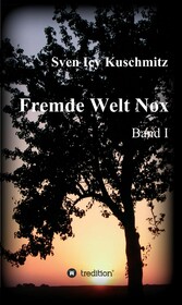 Fremde Welt Nox