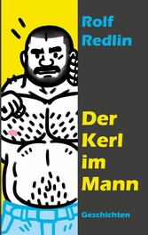 Der Kerl im Mann