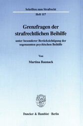 Grenzfragen der strafrechtlichen Beihilfe