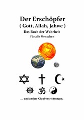 Gott, Allah, Jahwe Das Buch der Wahrheit