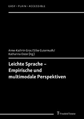 Leichte Sprache - Empirische und multimodale Perspektiven