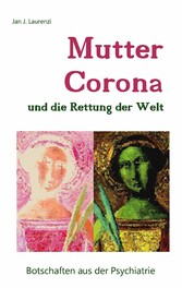 Mutter Corona und die Rettung der Welt