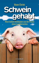 Schwein gehabt