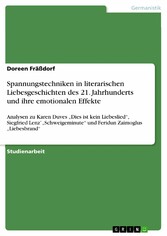 Spannungstechniken in literarischen Liebesgeschichten des 21. Jahrhunderts und ihre emotionalen Effekte