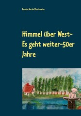 Himmel über West- Es geht weiter-50er Jahre