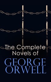 The Complete Novels of George Orwell