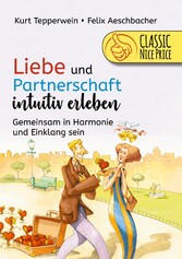 Liebe und Partnerschaft intuitiv erleben