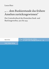 '... dem Bankierstande das frühere Ansehen zurückzugewinnen'