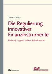 Die Regulierung innovativer Finanzinstrumente