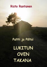 Pultti ja Pöltsi lukitun oven takana