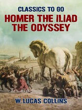 Homer: The Iliad; The Odyssey