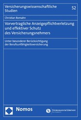 Vorvertragliche Anzeigepflichtverletzung und effektiver Schutz des Versicherungsnehmers