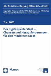 Der digitalisierte Staat - Chancen und Herausforderungen für den modernen Staat