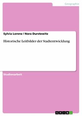 Historische Leitbilder der Stadtentwicklung