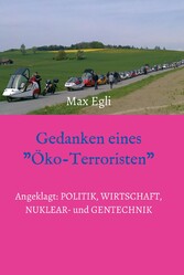 Gedanken eines Öko-Terroristen