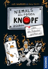 Niemals den roten Knopf drücken 2, oder die Roboter greifen an!