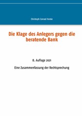 Die Klage des Anlegers gegen die beratende Bank