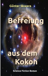 Befreiung aus dem Kokon