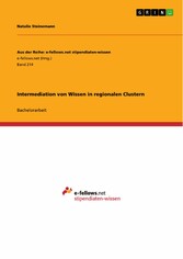 Intermediation von Wissen in regionalen Clustern