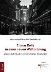 Chinas Rolle in einer neuen Weltordnung