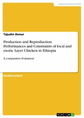 Production and Reproduction Performances and Constraints of local and exotic Layer Chicken in Ethiopia