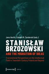 Stanislaw Brzozowski and the Migration of Ideas