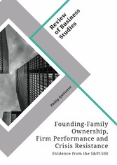 Founding-Family Ownership, Firm Performance and Crisis Resistance