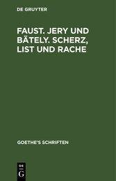 [Faust. Jern und Bäteln. Scherz, List und Rache]