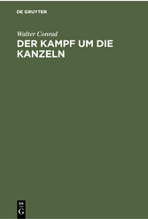 Der Kampf um die Kanzeln