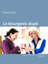 Le bourgeois dupé