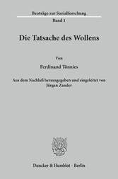 Die Tatsache des Wollens.