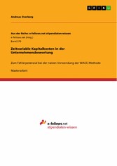 Zeitvariable Kapitalkosten in der Unternehmensbewertung