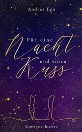 Für eine Nacht und einen Kuss