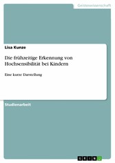 Die frühzeitige Erkennung von Hochsensibilität bei Kindern