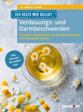 Ich helfe mir selbst - Verdauungs- und Darmbeschwerden