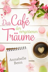 Das Café der vergessenen Träume