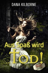 Aus Spaß wird ... Tod!