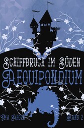 Aequipondium: Schiffbruch im Süden