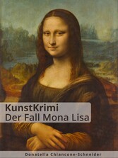 KunstKrimi: Der Fall Mona Lisa