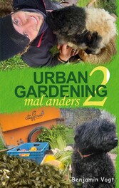 Urban Gardening mal anders