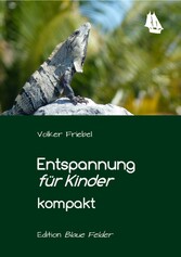 Entspannung für Kinder kompakt