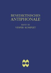 Benediktinisches Antiphonale, Band III - Vesper, Komplet