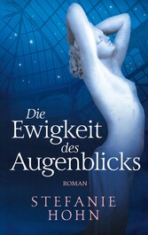 Die Ewigkeit des Augenblicks