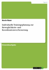 Individuelle Trainingsplanung zur Beweglichkeits- und Koordinationsverbesserung