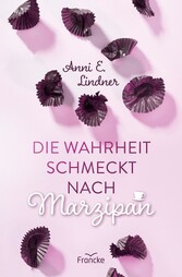 Die Wahrheit schmeckt nach Marzipan