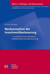 Neukonzeption der Investmentbesteuerung - im Kontext einer defizitären Kapitaleinkommensbesteuerung