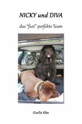 Nicky und Diva ein 'fast' perfektes Team