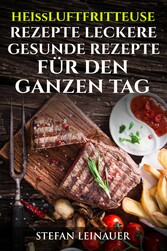 Heissluftfriteuse Rezepte