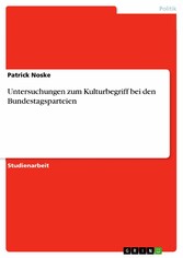 Untersuchungen zum Kulturbegriff bei den Bundestagsparteien